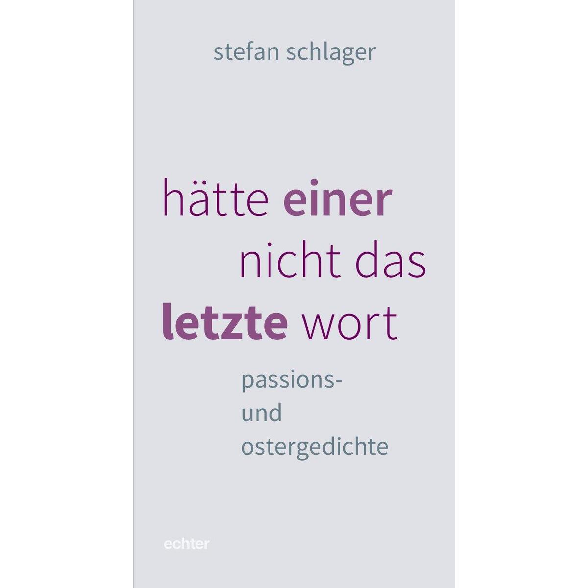 Hätte einer nicht das letzte Wort von Echter Verlag GmbH