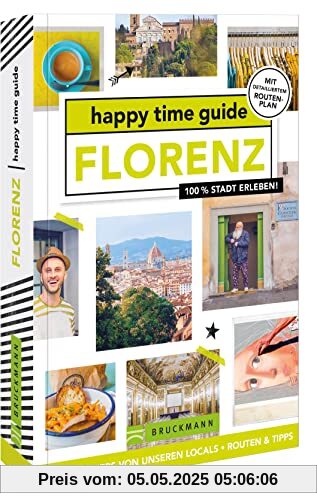 happy time guide Florenz: 100 % Stadt erleben happy time guide Florenz: 100 % Stadt erleben