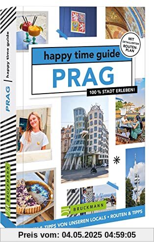 happy time guide Prag: 100 % Stadt erleben happy time guide Prag: 100 % Stadt erleben