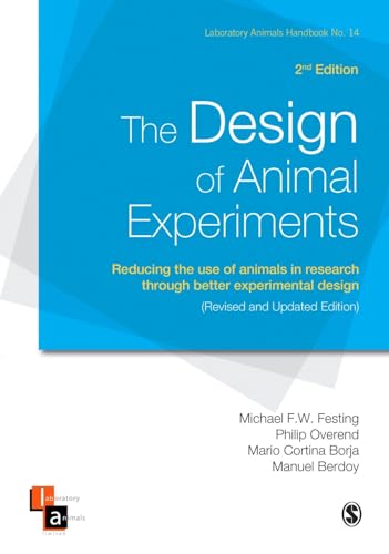 he Design of Animal Experiments: Reducing the use of animals in research through better experimental design (Laboratory Animal Handbooks)