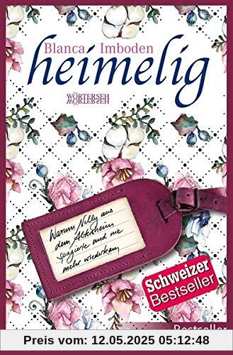 heimelig: Wie Nelly aus dem Altersheim spazierte und nie mehr wiederkam