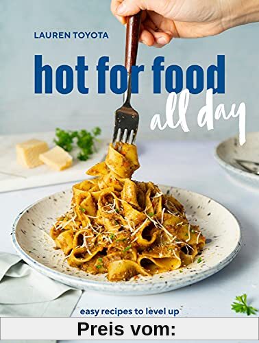 hot for food all day: easy recipes to level up your vegan meals [A Cookbook]