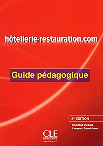 hôtellerie-restauration.com A2, 2e édition: Guide pédagogique von Klett Sprachen GmbH