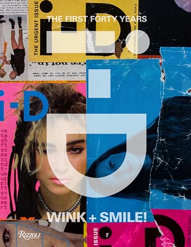 i-D: Wink and Smile!: The First Forty Years von Rizzoli