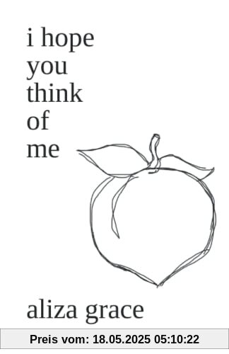 i hope you think of me