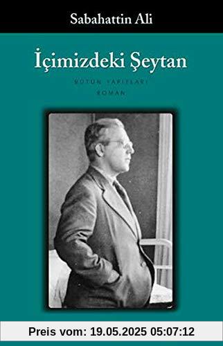 icimizdeki Seytan: Bütün yapitlari icimizdeki Seytan: Bütün yapitlari