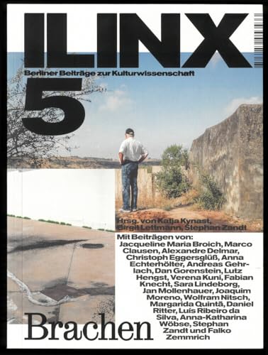 ilinx – Berliner Beiträge zur Kulturwissenschaft Nr. 5: Brachen / Wastelands