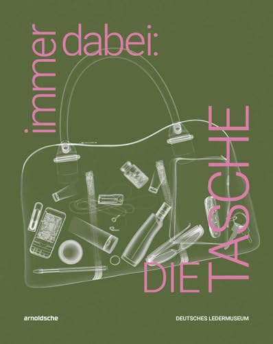 immer dabei: DIE TASCHE immer dabei: DIE TASCHE von ARNOLDSCHE