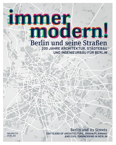immer modern!: Berlin und seine Straßen
