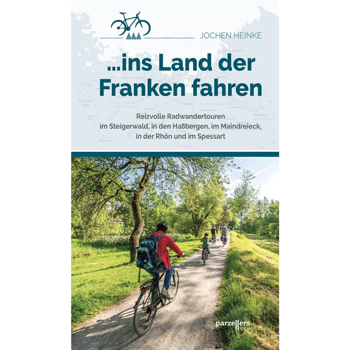 ... ins Land der Franken fahren von Parzellers Buchverlag