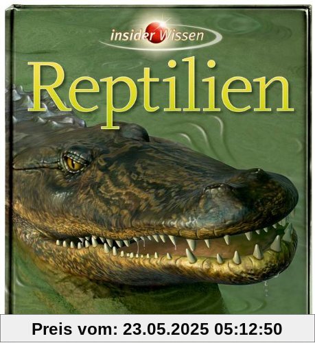 insider Wissen - Reptilien insider Wissen - Reptilien