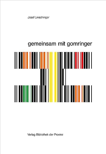 josef linschinger – gemeinsam mit gomringer | together with gomringer (artedition · Verlag Bibliothek der Provinz) josef linschinger – gemeinsam mit gomringer | together with gomringer (artedition · Verlag Bibliothek der Provinz) von Bibliothek der Provinz