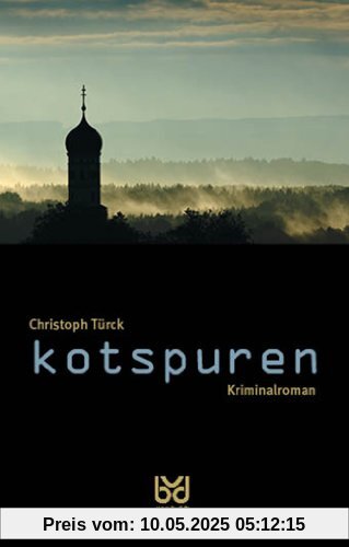 kotspuren: Kriminalroman kotspuren: Kriminalroman