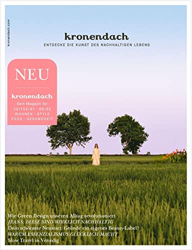 kronendach: Entdecke die Kunst des nachhaltigen Lebens kronendach: Entdecke die Kunst des nachhaltigen Lebens von FUNKE Medien Hamburg
