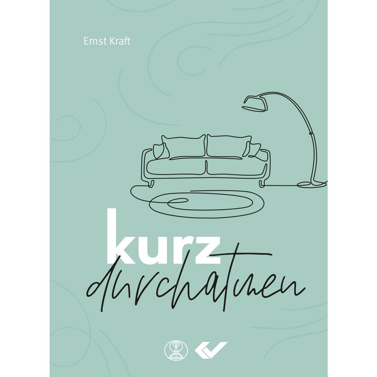 kurz durchatmen von Christliche Verlagsges.
