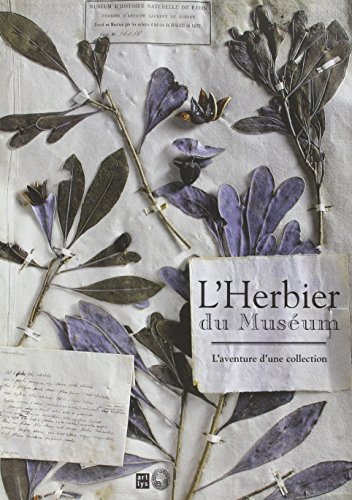 l'herbier du muséum: L'aventure d'une collection