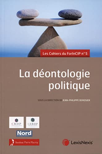la deontologie politique: 5e Forum International sur la Constitution et les Institutions politiques - 20, 21 et 22 juin 2019 la deontologie politique: 5e Forum International sur la Constitution et les Institutions politiques - 20, 21 et 22 juin 2019