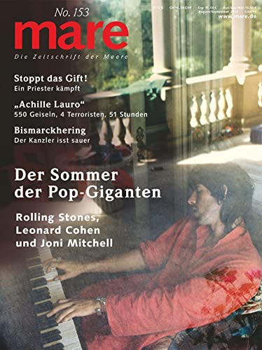 mare - Die Zeitschrift der Meere / No. 153 / Der Sommer der Pop-Giganten: Rolling Stones, Leonard Cohen und Joni Mitchell