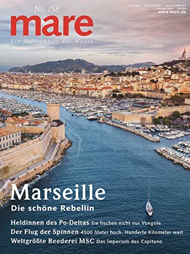 mare - Die Zeitschrift der Meere / No. 158 / Marseille: Die schöne Rebellin von mareverlag GmbH