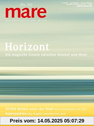 mare - Die Zeitschrift der Meere / No. 161 / Horizont: Die magische Grenze zwischen Himmel und Meer