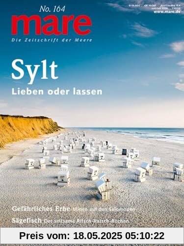 mare - Die Zeitschrift der Meere / No. 164 / Sylt: Lieben oder lassen