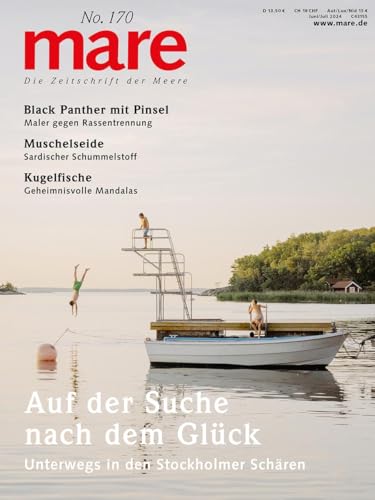 mare - Die Zeitschrift der Meere / No. 170/ Auf der Suche nach dem Glück: Unterwegs in den Stockholmer Schären von mareverlag