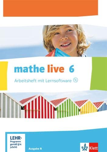 mathe live 6. Ausgabe N: Arbeitsheft mit Lösungsheft und Lernsoftware Klasse 6 (mathe live. Ausgabe N ab 2014) von Klett Ernst /Schulbuch