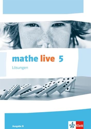 mathe live 5. Ausgabe N: Lösungen Klasse 5 (mathe live. Ausgabe N ab 2014) von Klett
