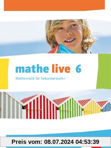 mathe live / Schülerbuch 6. Schuljahr: Ausgabe N