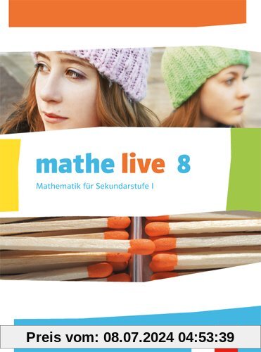 mathe live / Schülerbuch 8. Schuljahr: Ausgabe N