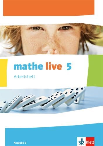 mathe live 5. Ausgabe S: Arbeitsheft mit Lösungsheft Klasse 5 (mathe live. Ausgabe S ab 2014)