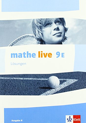 mathe live 9E. Ausgabe N: Lösungen Klasse 9 (mathe live. Ausgabe N ab 2014)