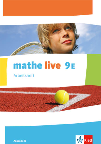 mathe live. Arbeitsheft mit Lösungsheft 9. Schuljahr. Ausgabe N von Klett Ernst /Schulbuch