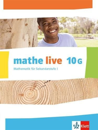 mathe live 10G: Schulbuch Klasse 10 (G-Kurs) (mathe live. Ausgabe N ab 2014) von Klett Ernst /Schulbuch