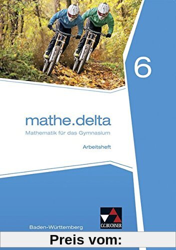 mathe.delta - Baden-Württemberg / mathe.delta Baden-Württemberg AH 6