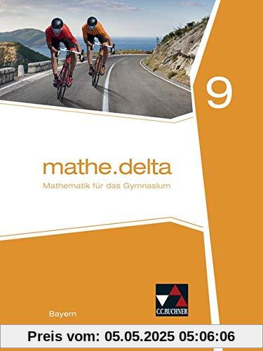 mathe.delta – Bayern / mathe.delta Bayern 9: Mathematik für das Gymnasium (mathe.delta – Bayern: Mathematik für das Gymnasium)