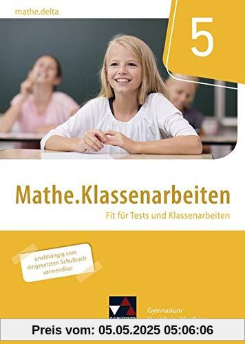 mathe.delta – Nordrhein-Westfalen / mathe.delta NRW Mathe.Klassenarbeiten 5: Fit für Tests und Klassenarbeiten mathe.delta – Nordrhein-Westfalen / mathe.delta NRW Mathe.Klassenarbeiten 5: Fit für Tests und Klassenarbeiten