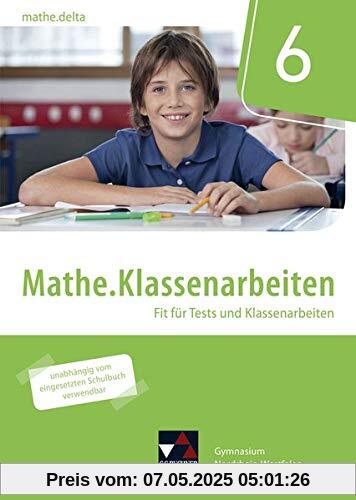 mathe.delta – Nordrhein-Westfalen / mathe.delta NRW Mathe.Klassenarbeiten 6: Fit für Tests und Klassenarbeiten mathe.delta – Nordrhein-Westfalen / mathe.delta NRW Mathe.Klassenarbeiten 6: Fit für Tests und Klassenarbeiten