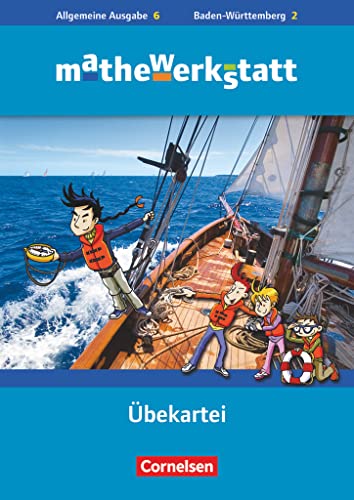 Mathewerkstatt - Mittlerer Schulabschluss - Allgemeine Ausgabe - 6. Schuljahr: Übekartei von Cornelsen Verlag