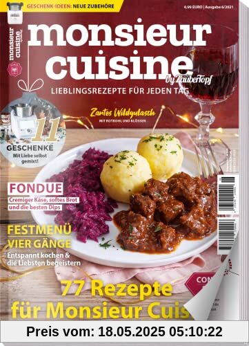 mein ZauberTopf Extra 06/21 - Monsieur Cuisine : 77 Rezepte für Monsieur Cuisine - Weihnachten, Geschenke selbst gemixt - Connect & Plus