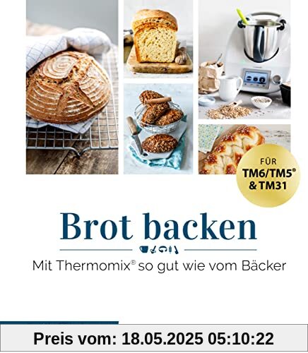 mein ZauberTopf mixt! Brot backen: Mit Thermomix® so gut wie vom Bäcker