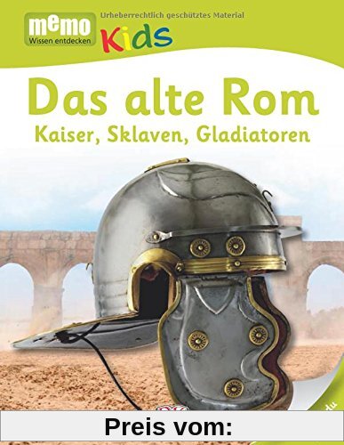 memo Kids, Band 20: Das alte Rom: Kaiser, Sklaven, Gladiatoren