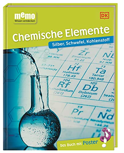 memo Wissen entdecken. Chemische Elemente: Silber, Schwefel, Kohlenstoff. Das Buch mit Poster!