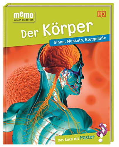 memo Wissen entdecken. Der Körper: Sinne, Muskeln, Blutgefäße. Das Buch mit Poster! von DK