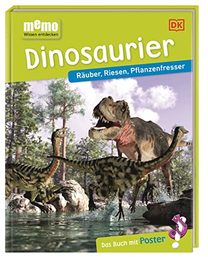 memo Wissen entdecken. Dinosaurier: Räuber, Riesen, Pflanzenfresser. Das Buch mit Poster! von DK
