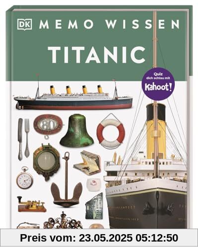 memo Wissen. Titanic: Bau des Luxusliners, Leben an Bord, tragischer Untergang: Kompetentes Sachwissen und kahoot-Quizfragen. Für Kinder ab 8 Jahren
