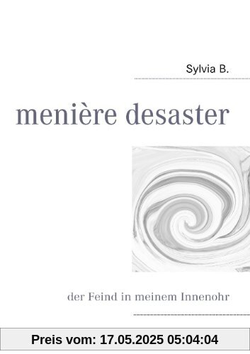 menière desaster: der Feind in meinem Innenohr