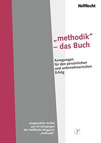 "methodik" - das Buch: Ausgewählte Artikel aus 40 Jahrgängen des HelfRecht-Magazins "methodik" von HelfRecht