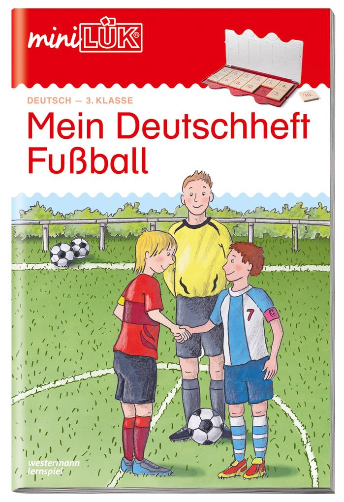 miniLÜK - Mein Deutschheft Fußball 3. Klasse von Westermann Lernwelten