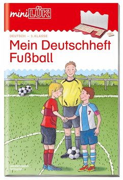 miniLÜK Mein Deutschheft Fußball 3. Klasse von LÜK / Westermann Lernwelten